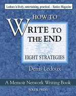 Write to the End: Eight Strategies to Thrive as a Writer (Memoir Network Writing Series Book 4) - Book Cover