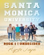 Santa Monica University: Undecided - Book Cover