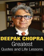 Deepak Chopra: Deepak Chopra Greatest Quotes And Life Lessons (Inspirational Quotes) - Book Cover