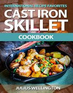 International Cast Iron Skillet Recipe Cookbook - Book Cover