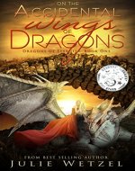 On the Accidental Wings of Dragons (Dragons of Eternity Book 1) - Book Cover