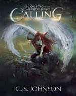 Calling: An Epic Fantasy Adventure Series (The Starlight Chronicles Book...