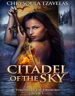 Citadel of the Sky (Thrones of the Firstborn Book 1) - Book Cover