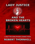 Lady Justice and the Broken Hearts - Book Cover