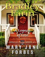 Bradley Farm: ...a legacy of love! (Bradley Farm Series Book 1) - Book Cover