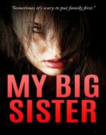My Big Sister (Psychological Thriller) - Book Cover