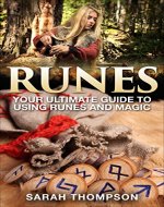 Runes: Your Ultimate Guide to Using Runes and Magic (Celts, Runes, Magic, Fortune Telling) - Book Cover