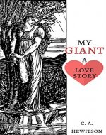 My Giant - A Love Story: A Strange Story (Strange Stories Book 3) - Book Cover