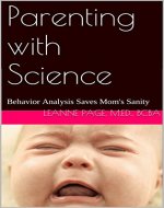 Parenting with Science: Behavior Analysis Saves Mom's Sanity - Book Cover
