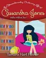 The Extraordinarily Ordinary Life of Cassandra Jones: Walker Wildcats Year 1: Episode 1: The New Girl - Book Cover