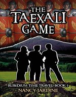 The Taexali Game (Rubidium Time Travel Series Book 1) - Book Cover