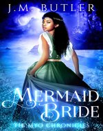 The Mermaid Bride (Myo Chronicles Book 1) - Book Cover