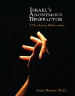 Israel's Anonymous Benefactor: A Developing Relationship - Book Cover