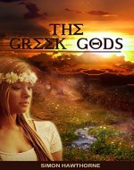 Mythology: Greek Gods - Zeus, Hercules, Aphrodite and Olympus Tales - Book Cover