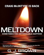 Meltdown (The Craig McIntyre Series Book 2) - Book Cover