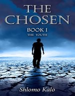 THE CHOSEN : The Youth: Historical Fiction (The Chosen Trilogy Book 1) - Book Cover