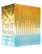 The Prayer Warrior's Ultimate Handbook - Book Cover