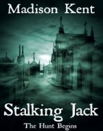 Stalking Jack: The Hunt Begins... (The Madeline Donovan Mystery Series Book 1) - Book Cover