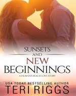Sunsets and New Beginnings (A Heaven's Beach Love Story Book 1) - Book Cover