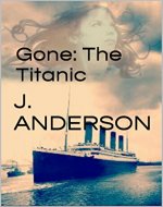 Gone: The Titanic - Book Cover