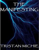 The Manifesting - Book Cover