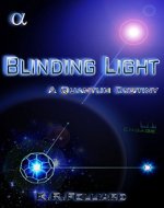 Blinding Light: A Quantum Destiny - Book Cover