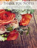 Thank You Notes: Templates and Tips for Easy & Heartfelt Letters of Gratitude (Everything Invitation) - Book Cover