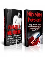 True Crime: Box Set: True Crime Stories Of Famous Murders And Missing Persons: True Stories Of Vicious Crimes And Criminals (True Crime Box Set) (True ... Crime, Missing Persons, Famous Murders,) - Book Cover