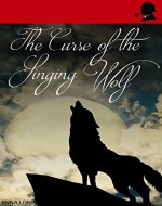 The Curse of the Singing Wolf (Watson & the Countess Book 5) - Book Cover