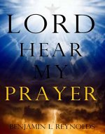 Lord Hear My Prayer - Book Cover