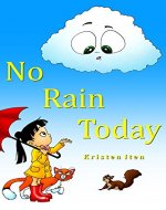No Rain Today (Clouds in the Wide Blue Sky Book 1) - Book Cover