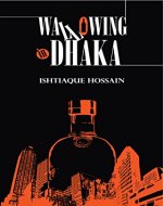 Wallowing in Dhaka - Book Cover
