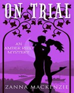 On Trial: A Romantic Comedy Cozy Mystery (Amber Reed Mystery #1.5) - Book Cover