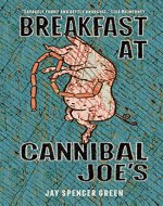 Breakfast at Cannibal Joe's - Book Cover