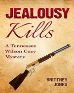Jealousy Kills: A Tennessee Wilson Cozy Mystery - Book Cover