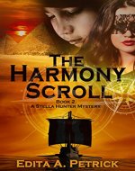 The Harmony Scroll (A Stella Hunter Mystery Book 2) - Book Cover
