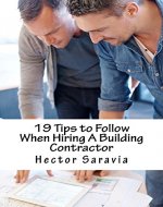 19 Tips to Follow When Hiring A Building Contractor - Book Cover