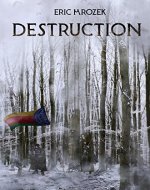 Destruction (Maereath: The War of the Democratic Coalition Book 1) - Book Cover