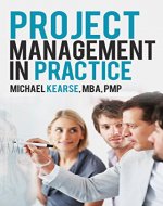 Project Management In Practice: Practical Tips To Do To Deliver Results Immediately - Book Cover