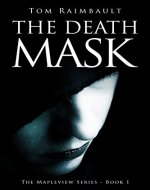 The Death Mask (The Mapleview Series Book 1) - Book Cover
