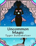 Uncommon Magic: Fairy Tales For Grown-Ups - Book Cover