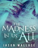 The Madness in Us All - Book Cover