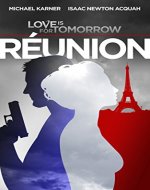 Love Is For Tomorrow: Reunion: Paris Spy Thriller - Book Cover