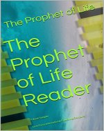 The Prophet of Life Reader: 9 Book Sampler   Love Force International Publishing Company - Book Cover