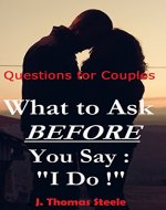 Questions for Couples:  What to Ask Before You Say 