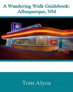 A Wandering Walk Guidebook: Albuquerque, NM - Book Cover