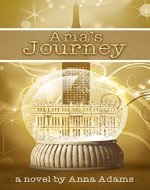 Aria's Journey (The Aria Series Book 1) - Book Cover