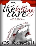 The Killing Cure: Drink - Book Cover