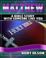 The Bible: Matthew: A Bible Study With Someone Like You (The Bible,The Bible NIV, Bible Studies) - Book Cover
