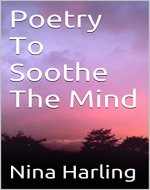 Poetry To Soothe The Mind - Book Cover
